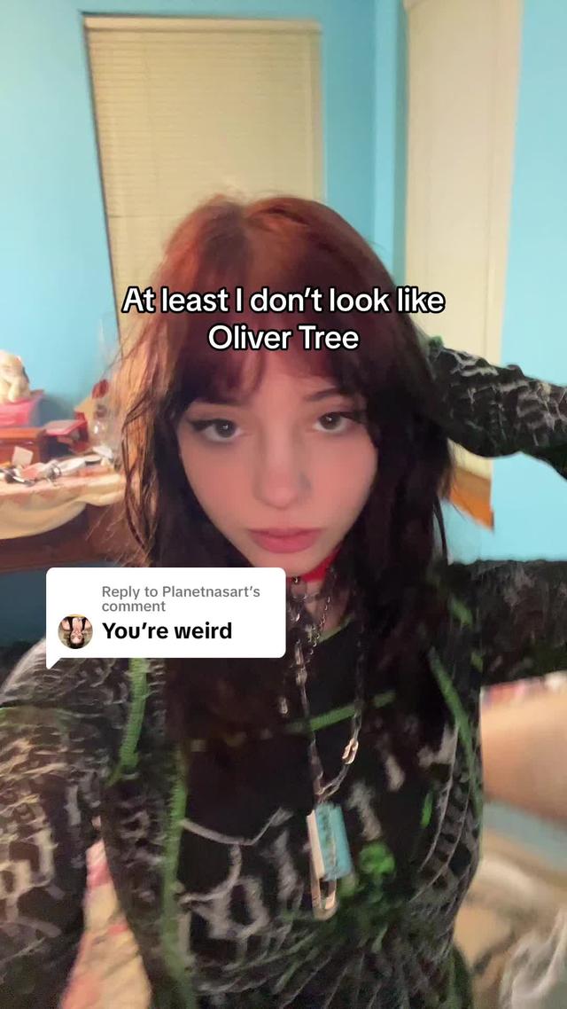 Replying to @bellaxblue22 #greenscreen I might be weird but at least Im pretty #fyp #alttiktok #wompwomp  | At least I don’t look like Oliver Tree  | Green Screen | Country: US